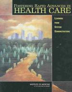 Fostering Rapid Advances in Health Care : Learning from System Demonstrations
