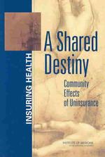 共有された運命：医療保険未加入のコミュニティへの影響<br>A Shared Destiny : Community Effects of Uninsurance