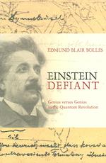 量子革命における天才の戦い：アインシュタインとボーア<br>Einstein Defiant : Genius Versus Genius in the Quantum Revolution