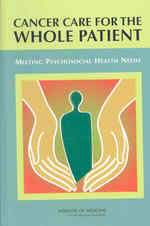 Cancer Care for the Whole Patient : Meeting Psychosocial Health Needs