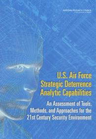U.S. Air Force Strategic Deterrence Analytic Capabilities : An Assessment of Tools, Methods, and Approaches for the 21st Century Security Environment
