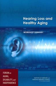 Hearing Loss and Healthy Aging : Workshop Summary
