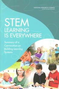 STEM Learning Is Everywhere : Summary of a Convocation on Building Learning Systems