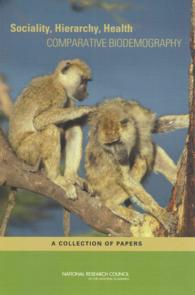 Sociality, Hierarchy, Health : Comparative Biodemography: A Collection of Papers