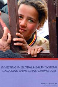 Investing in Global Health Systems : Sustaining Gains, Transforming Lives