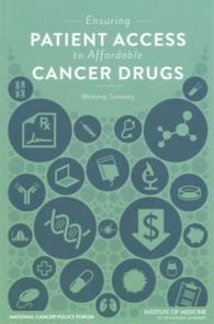 Ensuring Patient Access to Affordable Cancer Drugs : Workshop Summary