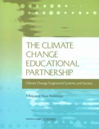The Climate Change Educational Partnership : Climate Change, Engineered Systems, and Society: A Report of Three Workshops