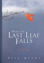 When the Last Leaf Falls : A Novella