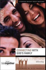 Connecting with God's Family : Six Sessions on Fellowship (Doing Life Together)