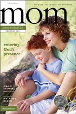 Entering God's Presence (Mom's Ordinary Day)