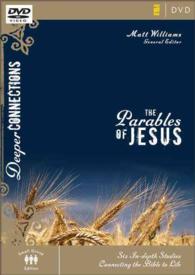 The Parables of Jesus : Six In-depth Studies Connecting the Bible to Life (Deeper Connections) （DVD）