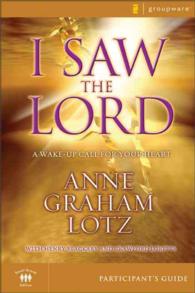 I Saw the Lord : A Wake-up Call for Your Heart: Participant's Guide
