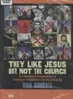 They Like Jesus but Not the Church （DVD）
