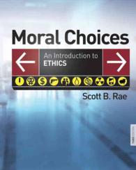 Moral Choices : An Introduction to Ethics （3TH）