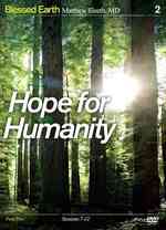 Hope for Humanity (Blessed Earth) （DVD）