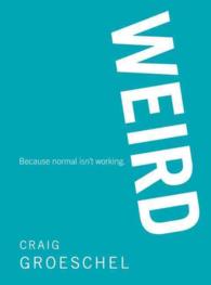 Weird : Because Normal Isn't Working