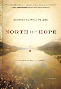 North of Hope : A Daughter's Arctic Journey