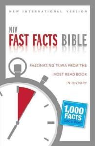 Fast Facts Bible : New International Version: Fascinating Trivia from the Most Read Book in History