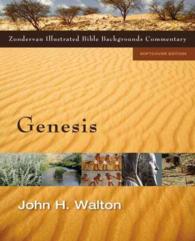 Genesis (Zondervan Illustrated Bible Backgrounds Commentary) （Reprint）