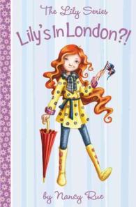 Lily's in London? : The Lily Series (Young Women of Faith)