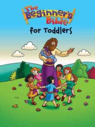 The Beginner's Bible for Toddlers (The Beginner's Bible) （BRDBK）