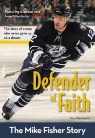 Defender of Faith : The Mike Fisher Story (Zonderkidz Biography)