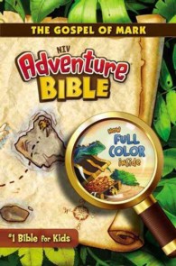Adventure Bible - the Gospel of Mark : New International Version