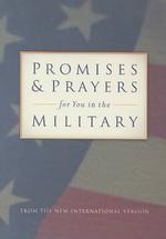 Promises Prayers for You in the Military: From the New International Version