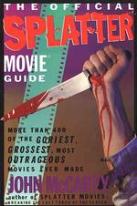 The Official Splatter Movie Guide