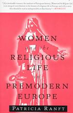 Women and the Religious Life in Premodern Europe
