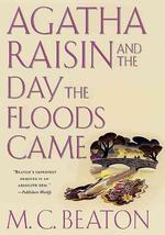 Agatha Raisin and the Day the Floods Came (Agatha Raisin) （1ST）