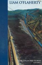 Liam O'Flaherty (3-Volume Set) : The Collected Stories