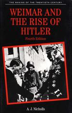 Weimar and the Rise of Hitler (The Making of the Twentieth Century) （4TH）