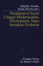 Paradigms of Social Change : Modernizaton, Development, Transformation, Evolution