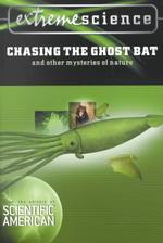 Extreme Science : Chasing the Ghost Bat and Other Mysteries of Nature （1ST）