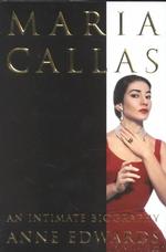 Maria Callas : An Intimate Biography （1ST）