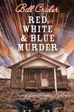 Red, White, and Blue Murder (Sheriff Dan Rhodes Mystery) （1ST）
