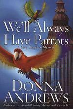 We'Ll Always Have Parrots （First Edition.）