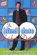 The Blind Date Guide to Dating
