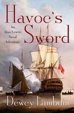 Havoc's Sword : An Alan Lewrie Naval Adventure