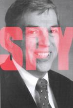 The Spy Who Stayed Out in the Cold : The Secret Life of FBI Double Agent Robert Hanssen