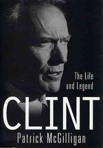 Clint : The Life and Legend （1ST）