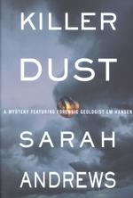 Killer Dust : A Mystery Featuring Forensic Geologist Em Hansen （1ST）