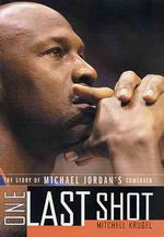 One Last Shot : The Story of Michael Jordan's Comeback （1ST）