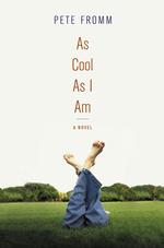 As Cool as I Am : A Novel （1ST）