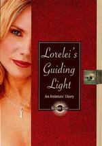 Lorelei's Guiding Light : An Intimate Diary