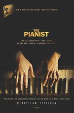 The Pianist : The Extraordinary True Story of One Man's Survival in Warsaw, 1939-1945 （2 Reissue）