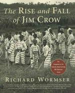 The Rise and Fall of Jim Crow （Reprint）