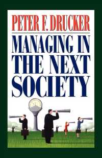 Ｐ．Ｆ．ドラッカー著／ネクスト・ソサエティ<br>Managing in the Next Society: Lessons from the Renown Thinker and Writer on Corporate Management