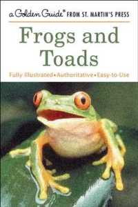 Frogs and Toads : A Golden Guide (Golden Guides)